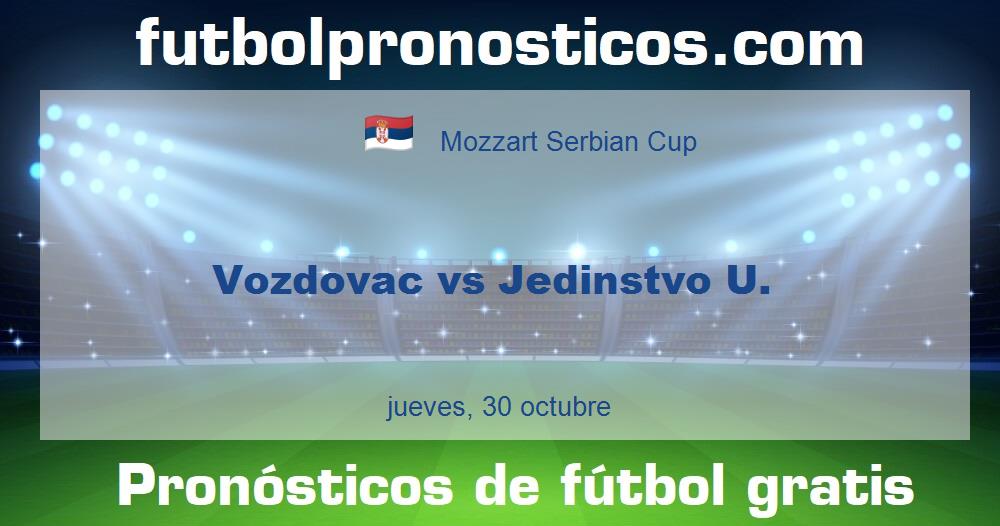 Vozdovac vs Jedinstvo U. Vozdovac vs Jedinstvo U.