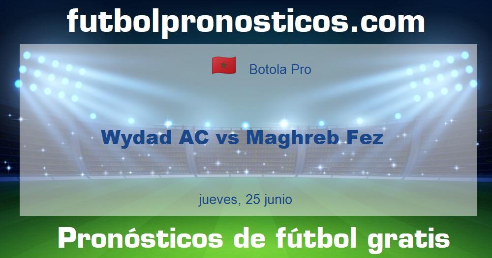 Wydad AC vs Maghreb Fez