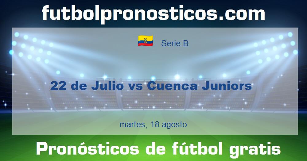 22 de Julio vs Cuenca Juniors 22 de Julio vs Cuenca Juniors