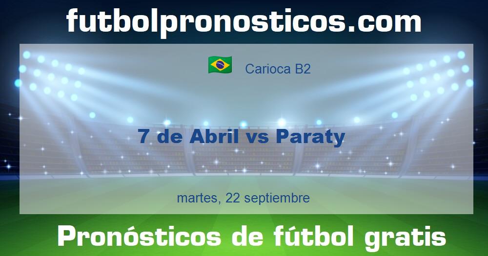 7 de Abril vs Paraty