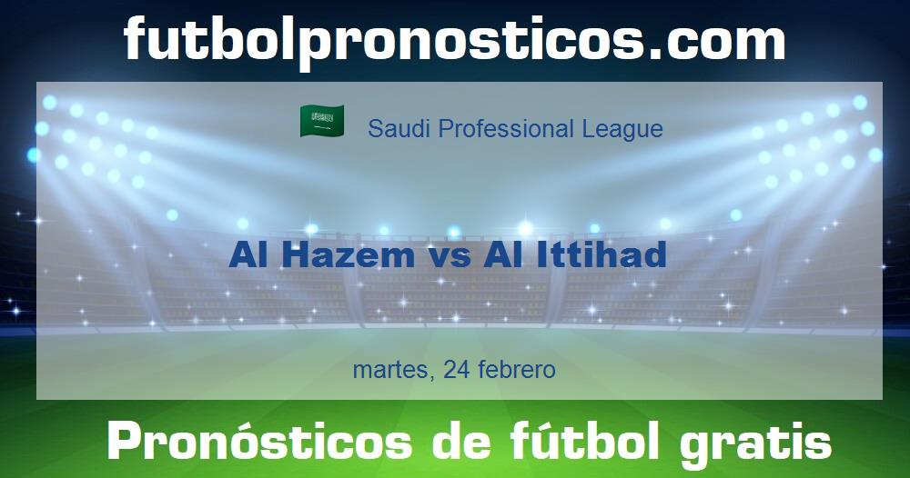 Al Hazem vs Al Ittihad