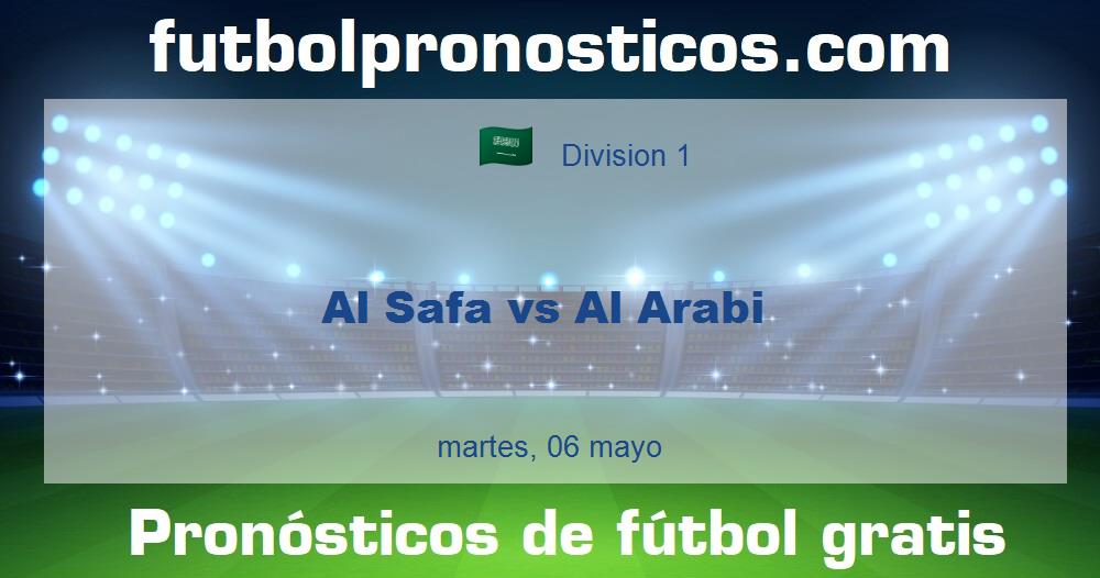 Al Safa vs Al Arabi Al Safa vs Al Arabi