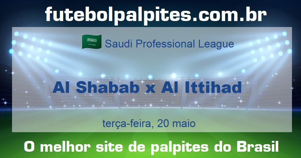 Al Shabab x Al Ittihad Al Shabab x Al Ittihad
