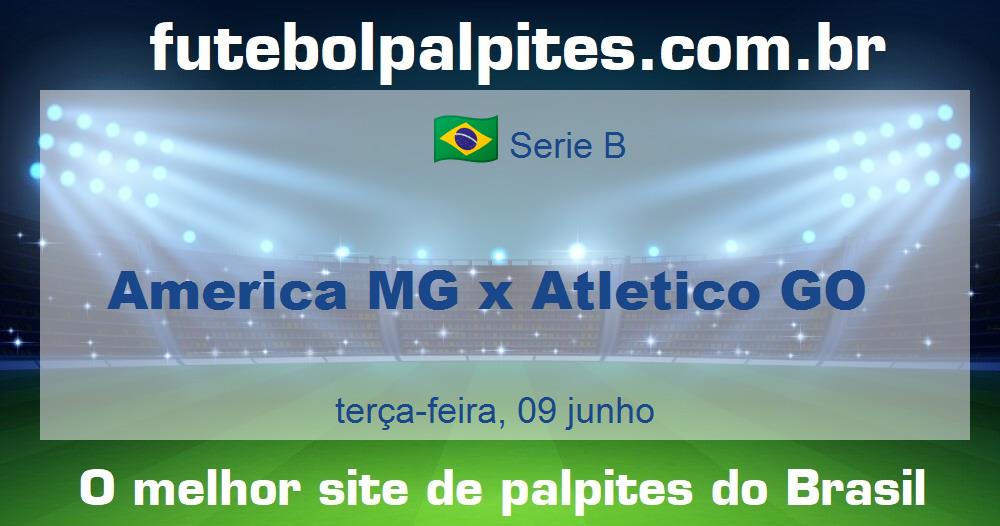 America MG x Atletico GO America MG x Atletico GO