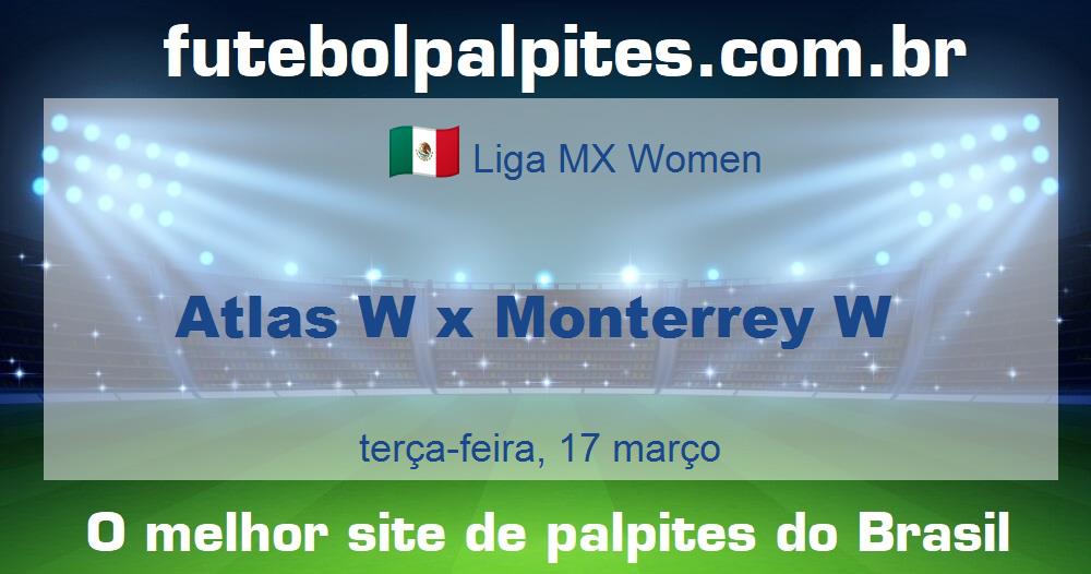 Atlas W x Monterrey W Atlas W x Monterrey W