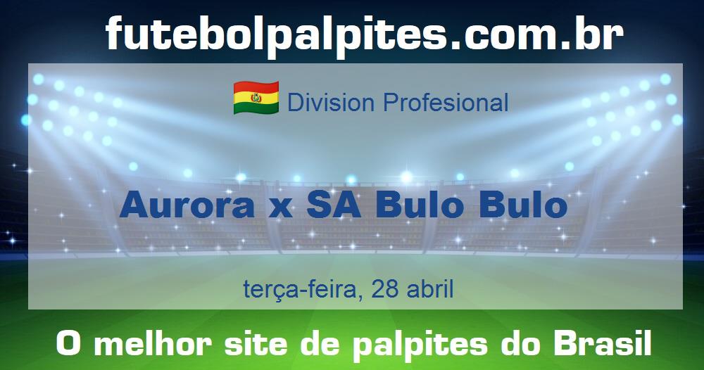 Aurora x SA Bulo Bulo