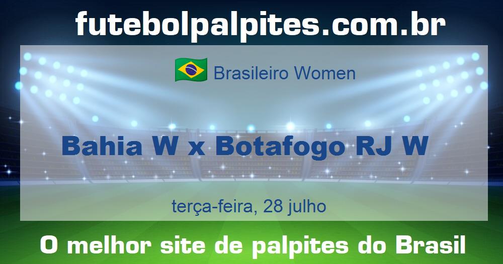 Bahia W x Botafogo RJ W Bahia W x Botafogo RJ W