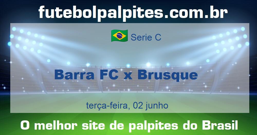 Barra FC x Brusque Barra FC x Brusque