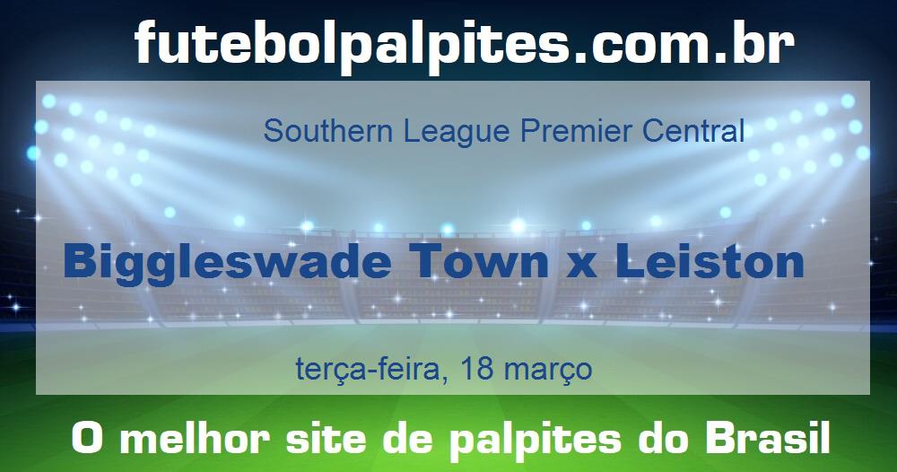 Biggleswade Town x Leiston