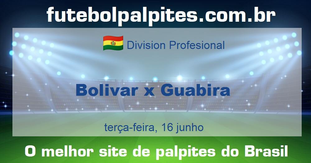 Bolivar x Guabira