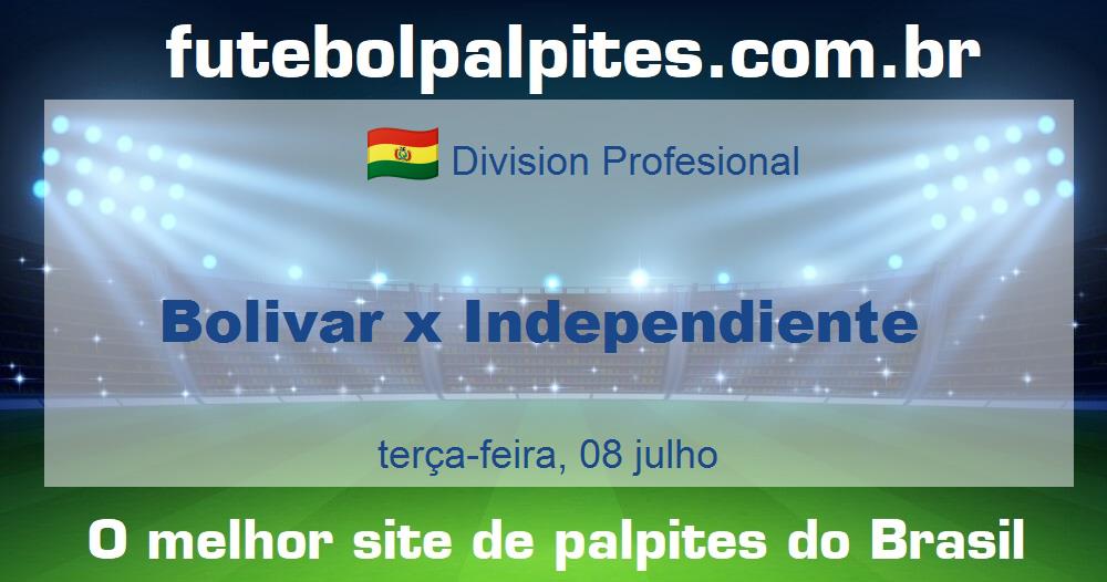 Bolivar x Independiente Bolivar x Independiente