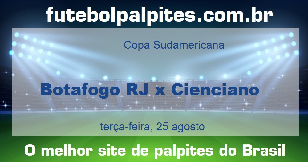 Botafogo RJ x Cienciano Botafogo RJ x Cienciano