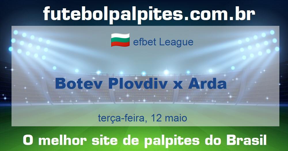 Botev Plovdiv x Arda