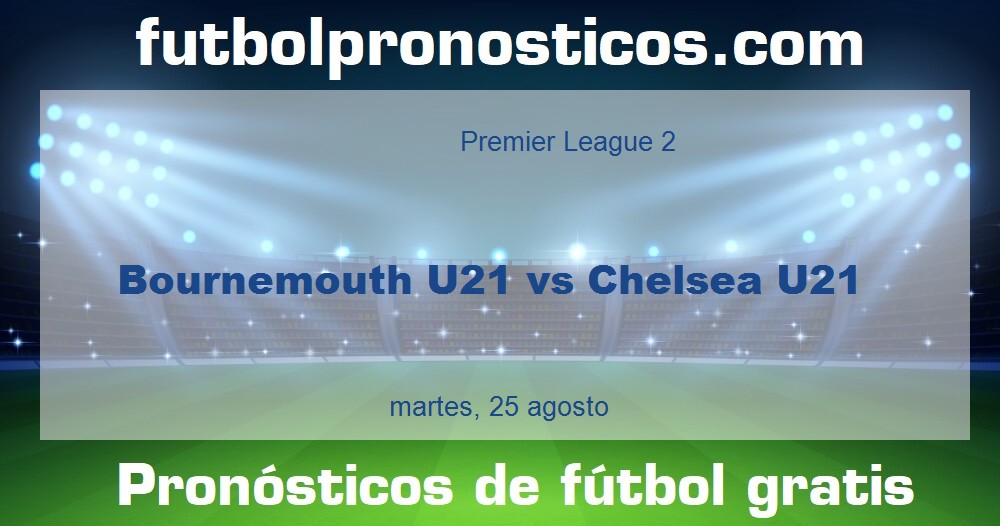Bournemouth U21 vs Chelsea U21