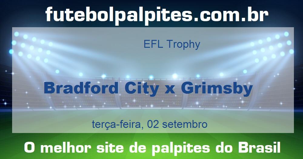 Bradford City x Grimsby Bradford City x Grimsby