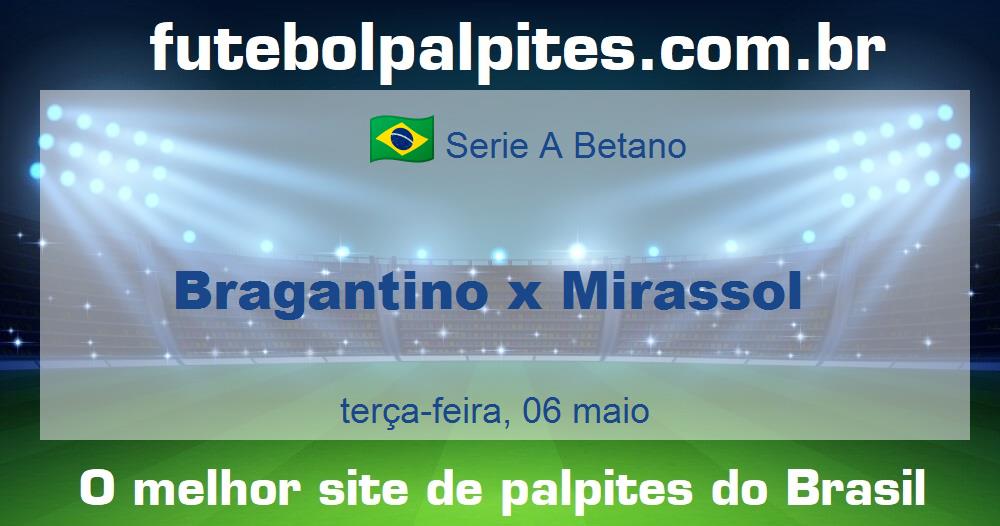 Bragantino x Mirassol Bragantino x Mirassol