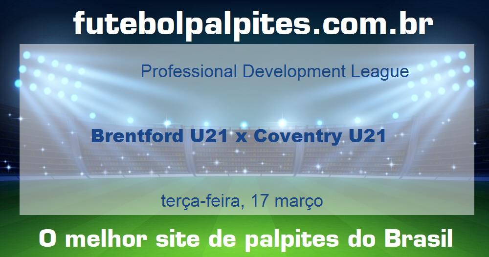 Brentford U21 x Coventry U21
