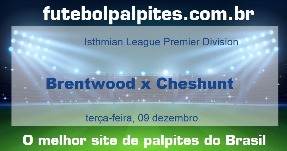 Brentwood x Cheshunt Brentwood x Cheshunt