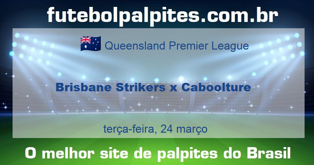 Brisbane Strikers x Caboolture