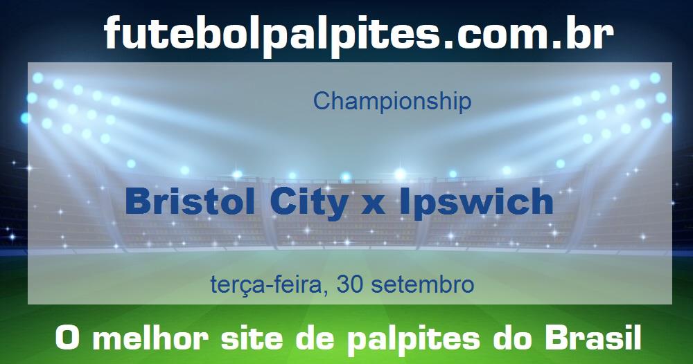 Bristol City x Ipswich Bristol City x Ipswich
