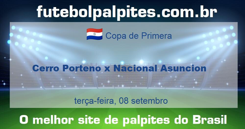 Cerro Porteno x Nacional Asuncion