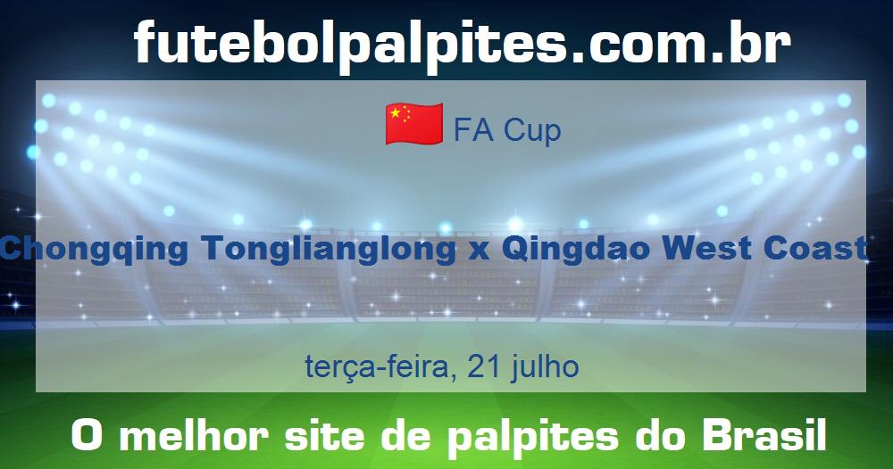 Chongqing Tonglianglong x Qingdao West Coast Chongqing Tonglianglong x Qingdao West Coast