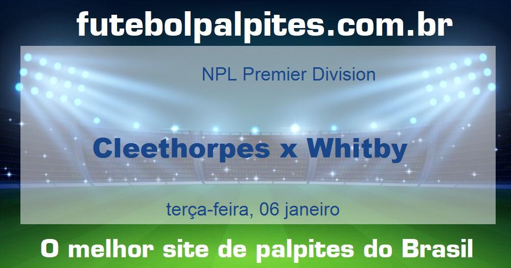 Cleethorpes x Whitby