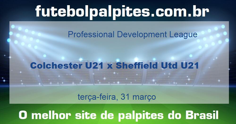 Colchester U21 x Sheffield Utd U21