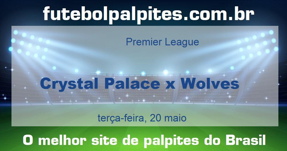 Crystal Palace x Wolves Crystal Palace x Wolves