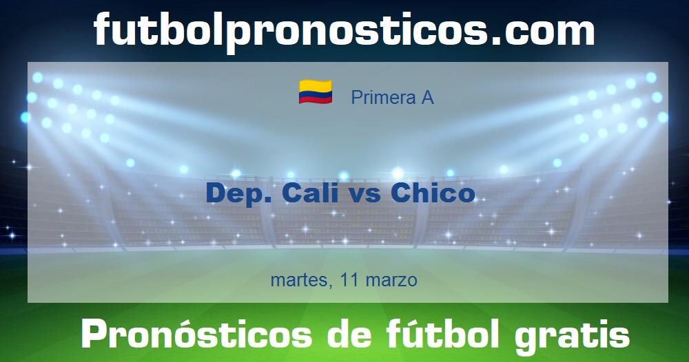 Dep. Cali vs Chico