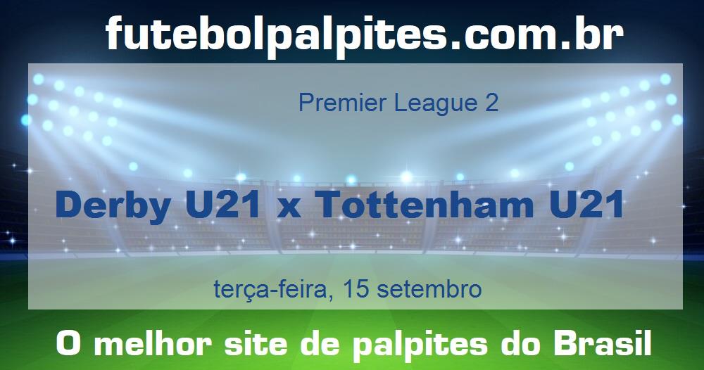 Derby U21 x Tottenham U21 Derby U21 x Tottenham U21