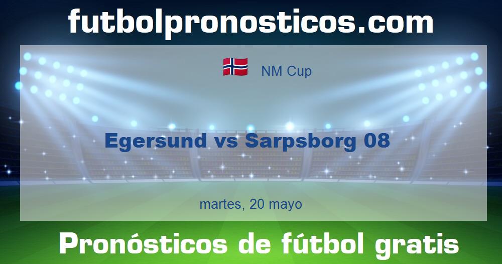 Egersund vs Sarpsborg 08 Egersund vs Sarpsborg 08