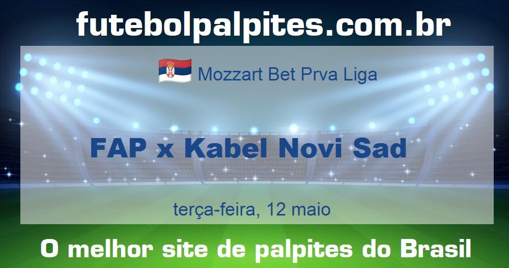 FAP x Kabel Novi Sad