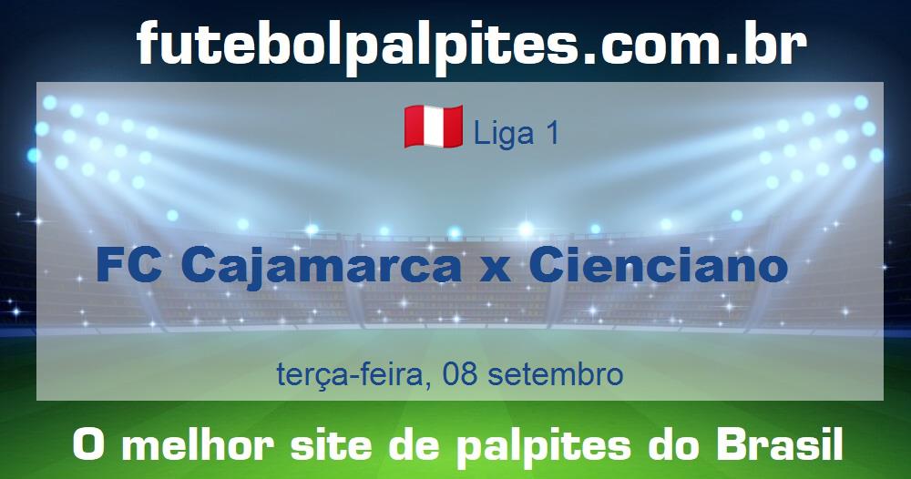 FC Cajamarca x Cienciano