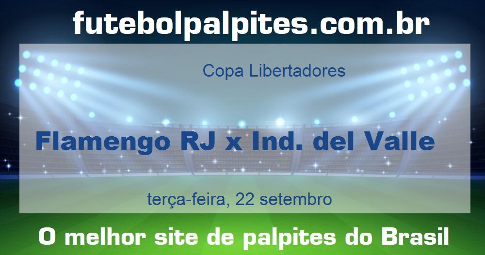 Flamengo RJ x Ind. del Valle Flamengo RJ x Ind. del Valle