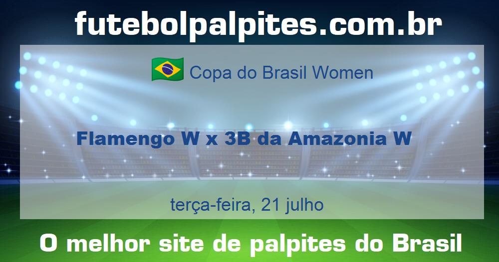 Flamengo W x 3B da Amazonia W Flamengo W x 3B da Amazonia W