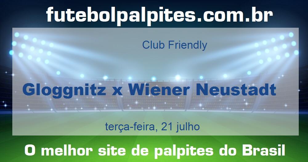 Gloggnitz x Wiener Neustadt Gloggnitz x Wiener Neustadt