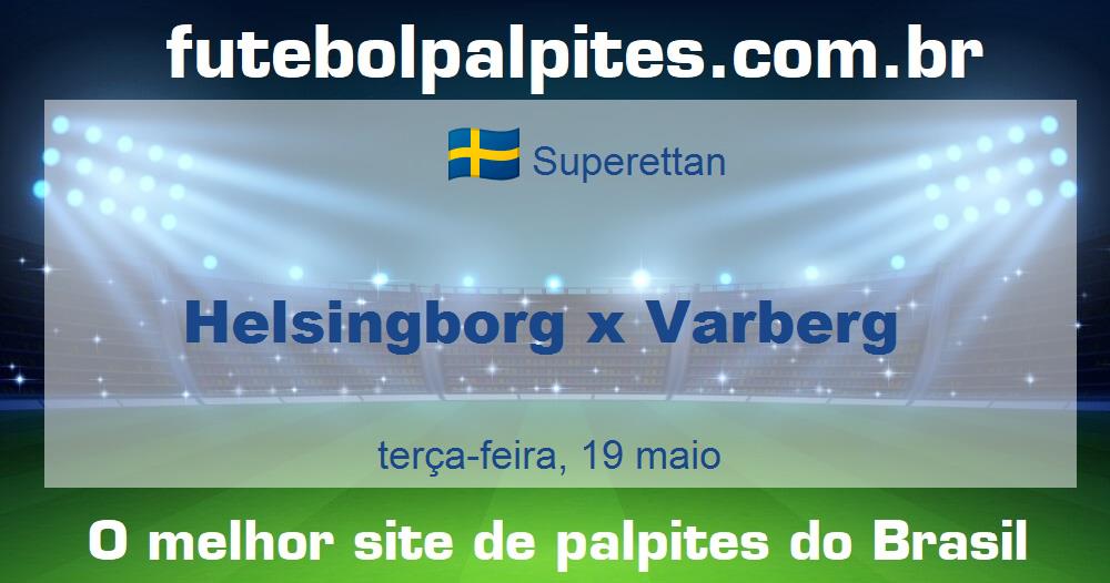 Helsingborg x Varberg Helsingborg x Varberg