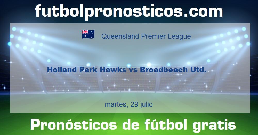 Holland Park Hawks vs Broadbeach Utd. Holland Park Hawks vs Broadbeach Utd.