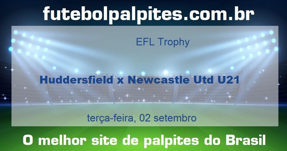 Huddersfield x Newcastle Utd U21 Huddersfield x Newcastle Utd U21