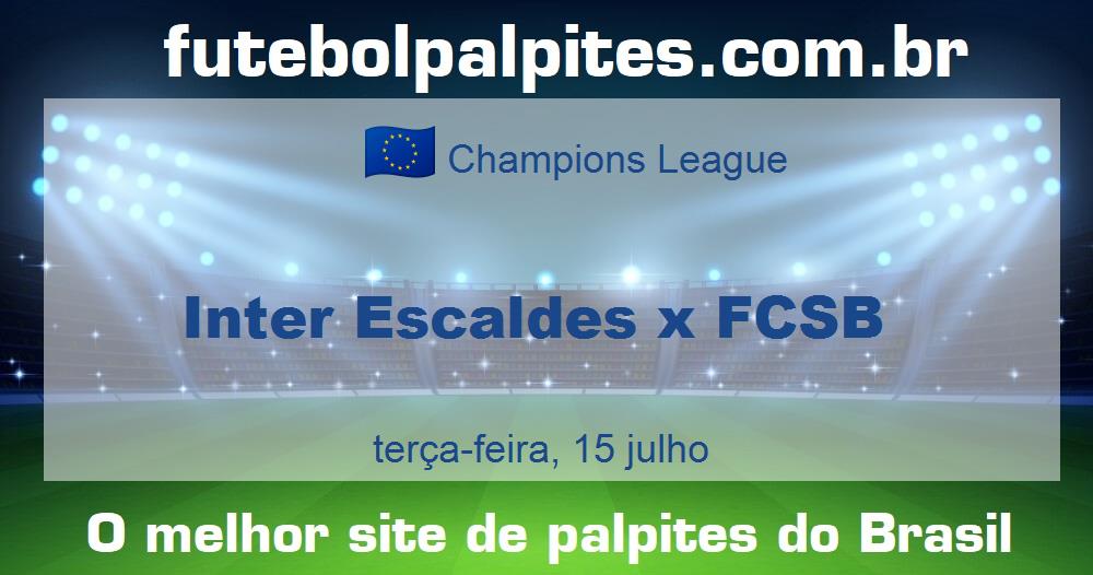 Inter Escaldes x FCSB Inter Escaldes x FCSB