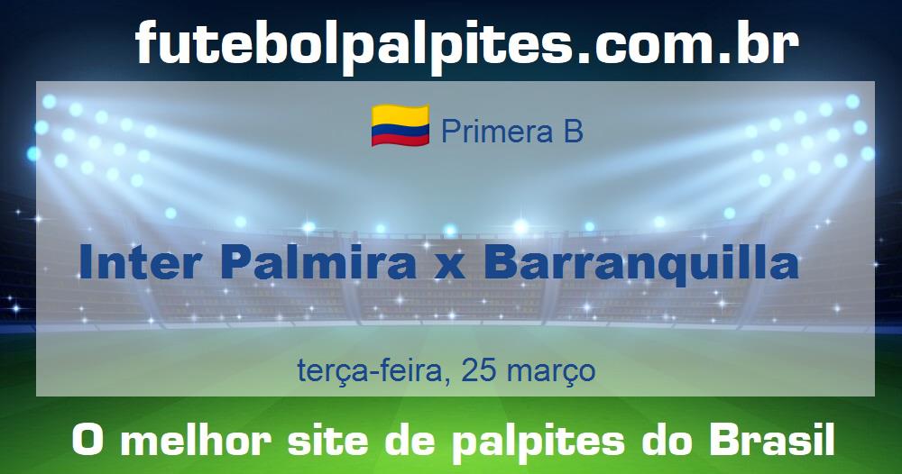 Inter Palmira x Barranquilla