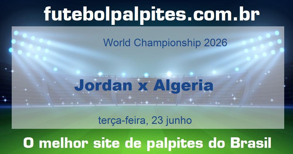 Jordan x Algeria Jordan x Algeria