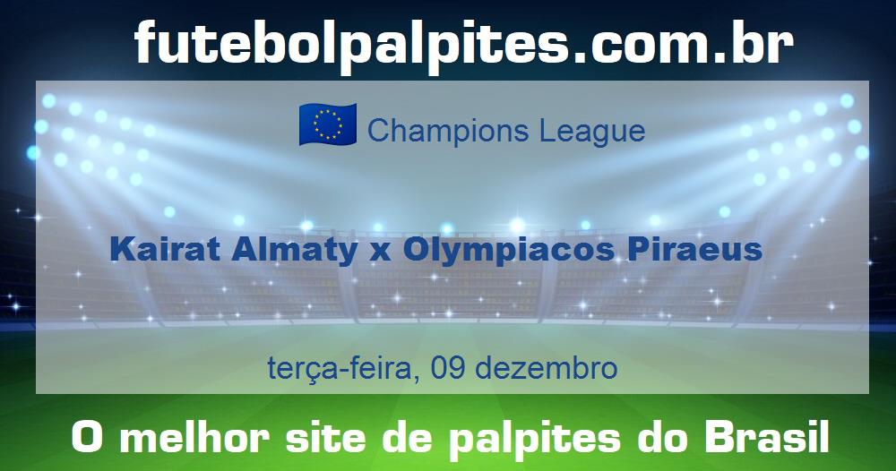 Kairat Almaty x Olympiacos Piraeus Kairat Almaty x Olympiacos Piraeus