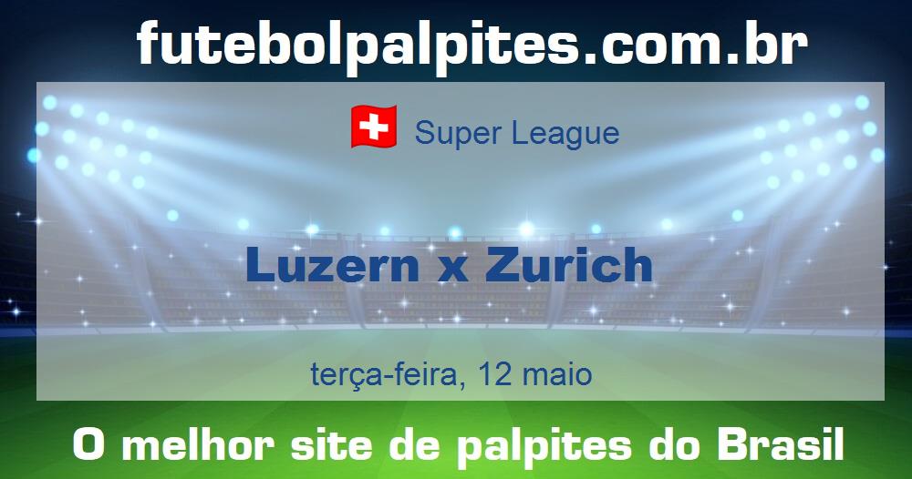 Luzern x Zurich