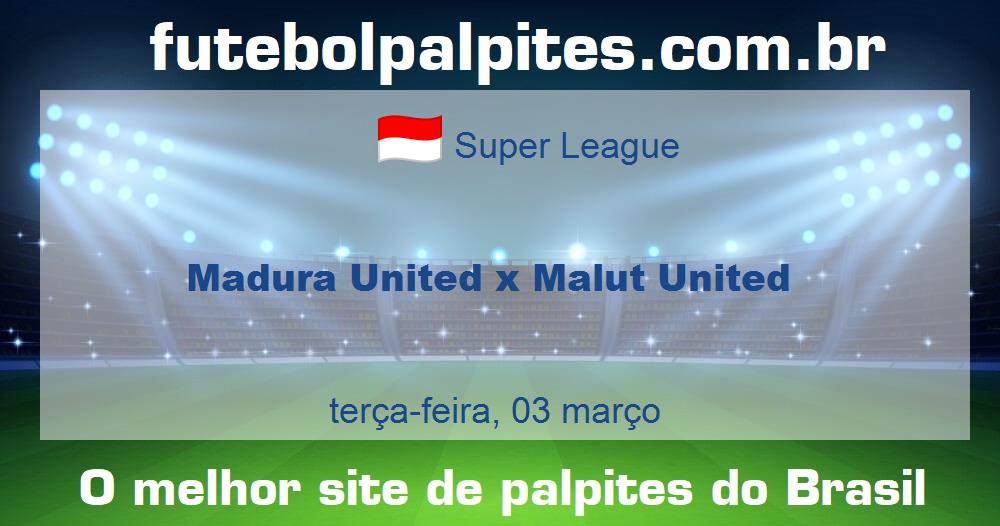 Madura United x Malut United