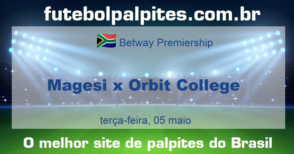 Magesi x Orbit College