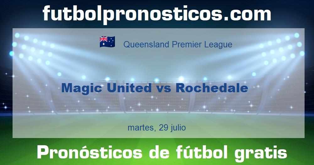 Magic United vs Rochedale Magic United vs Rochedale