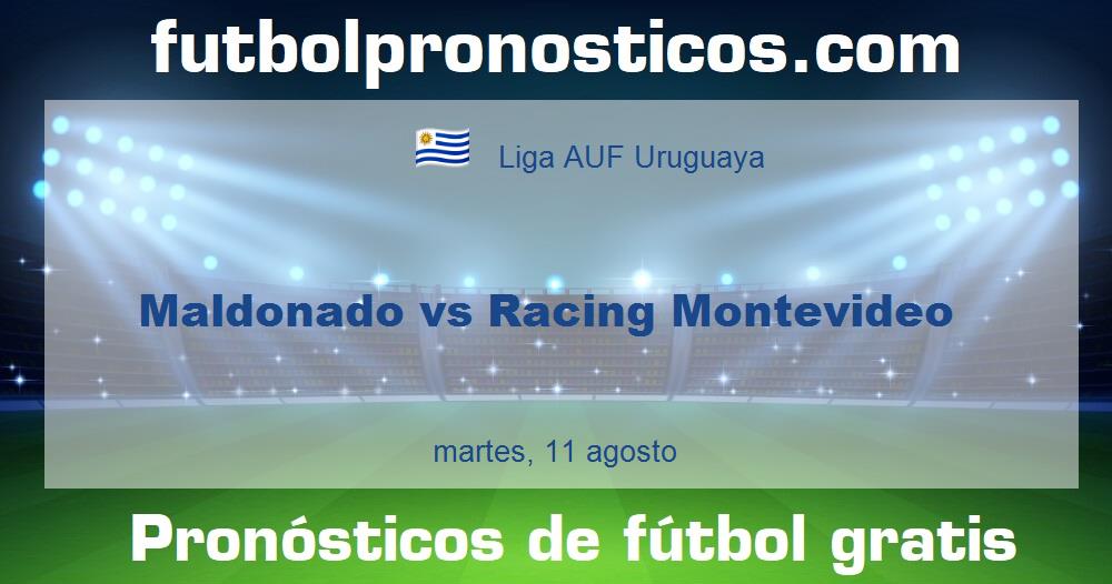 Maldonado vs Racing Montevideo Maldonado vs Racing Montevideo