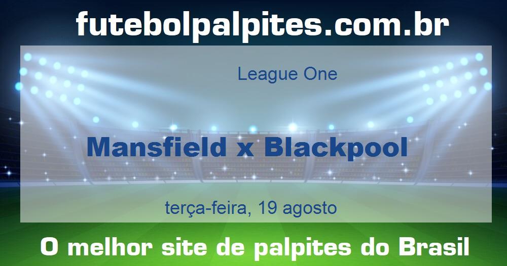 Mansfield x Blackpool